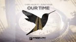 Chris Wilde Feat. Jonny Rose - Our Time (Radio Edit)