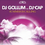 DJ Gollum ft. DJ Cap - Summer Is Calling (Extended Mix)