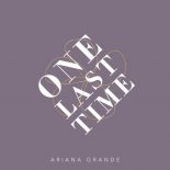 Ariana Grande - One Last Time (FuzzDead Remix)