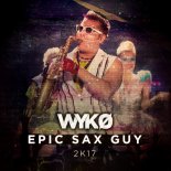 WYKO - Epic Sax Guy (Original Mix)