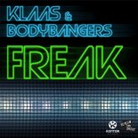 Klaas & Bodybangers - Freak (Liam Morrison x Jono Hantsi Bootleg)