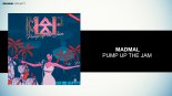 MadMal - Pump Up The Jam (Original Mix)
