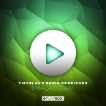 Tiefblau & Dario Rodriguez - Smackdown (Original Mix)