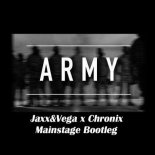 BL3R - Army (Jaxx & Vega Vs. Chronix Mainstage Extended Bootleg)