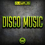 DJ WAJS - Disco Music (Original Mix)