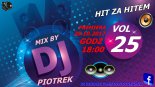 DJ Piotrek - Hit Za Hitem Vol.25.2017