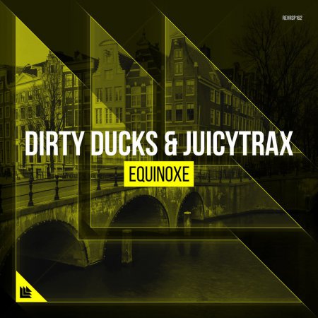 Dirty Ducks & JuicyTrax - Equinoxe (Extended Mix)