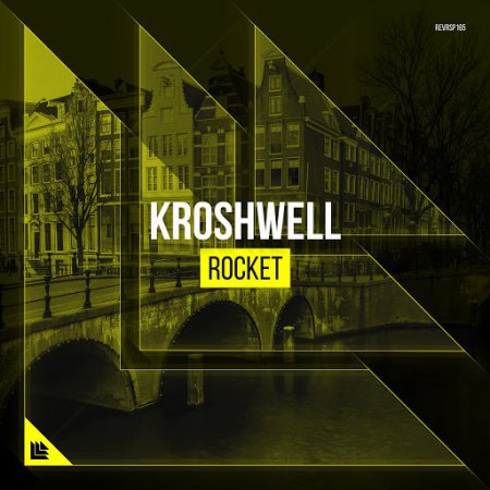 Kroshwell - Rocket (Extended Mix)