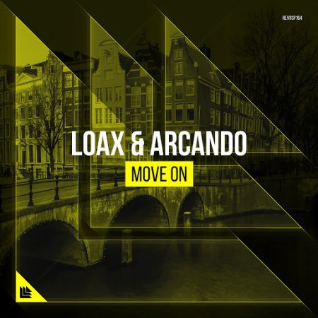 LoaX & Arcando - Move On (Extended Mix)