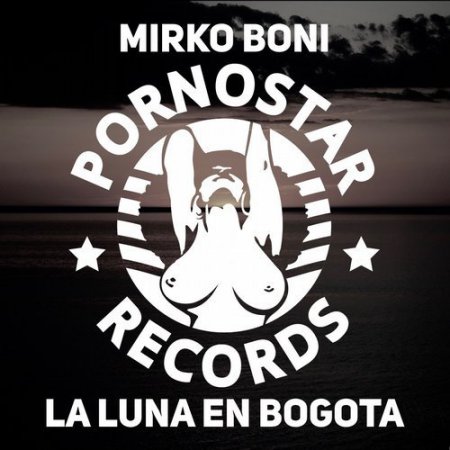 Mirko Boni - La Luna En Bogota (David Novacek Remix)