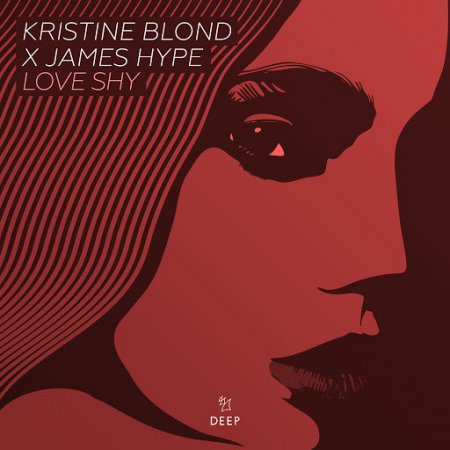 Kristine Blond x James Hype - Love Shy (Extended Mix)