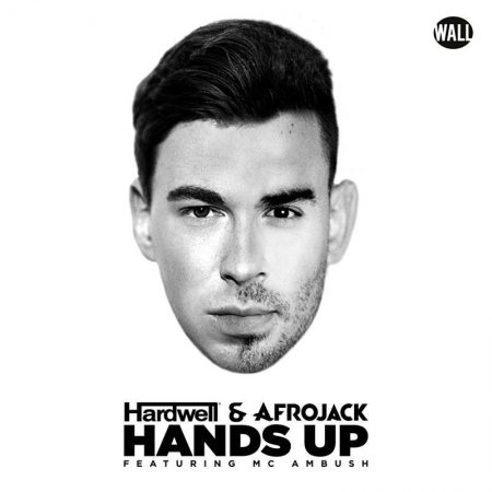 Hardwell & Afrojack feat. MC Ambush - Hands Up (Extended Mix)