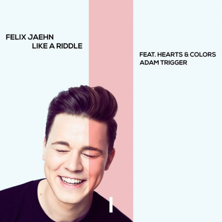 Felix Jaehn feat. Hearts & Colors, Adam Trigger - Like A Riddle (Extended Mix)