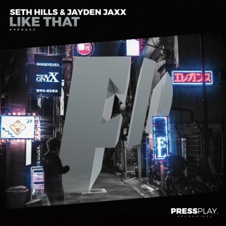 Seth Hills & Jayden Jaxx - Like That (Extended Mix)