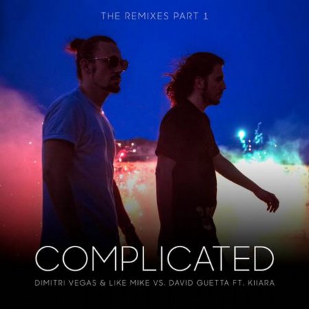 Dimitri Vegas & Like Mike vs. David Guetta feat. Kiia - Complicated (Diego Miranda & Wolfpack Remix)