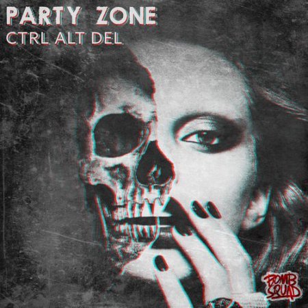 Ctrl Alt Del - Party Zone (Original Mix)