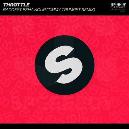 Throttle - Baddest Behaviour (Timmy Trumpet Extended Remix)