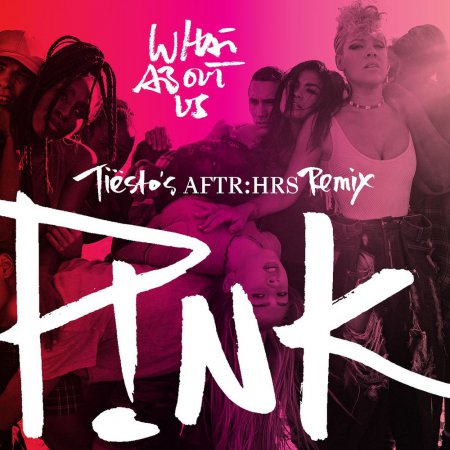 P!nk - What About Us (Tiësto's AFTRHRS Remix)