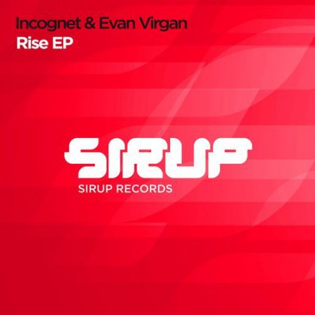 Incognet & Evan Virgan - Rise (Original Club Mix)