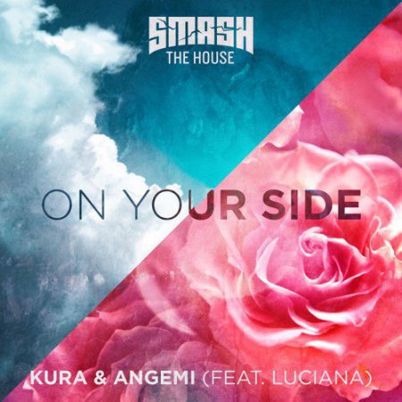 KURA & ANGEMI feat. Luciana - On Your Side (Extended Mix)