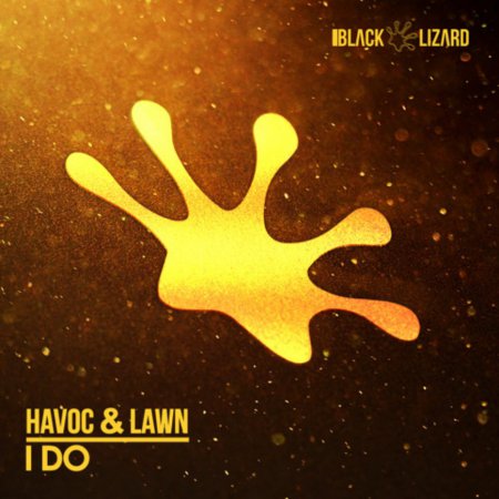 Havoc & Lawn - I Do (Original Mix)