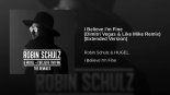 Robin Schulz & Hugel - I Believe Im Fine (Dimitri Vegas & Like Mike Remix)