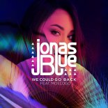 Jonas Blue ft. Moelogo - We Could Go Back (Jonas Blue & Jack Wins Club Mix)