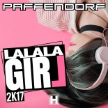 Paffendorf - Lalala Girl 2K17 (Original Mix)