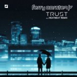 Ferry Corsten - Trust (Heatbeat Extended Remix)