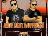 Akon - Dangerous (Andy Light & Upfinger Radio Remix)