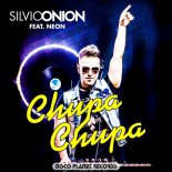 Silvio Onion Ft. Neon - Chupa Chupa (Original Mix)