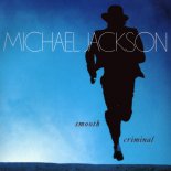 Michael Jackson ? Smooth Criminal (YASTREB Bootleg)