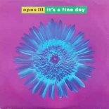 Opus III - It's A Fine Day (Malibu Breeze Bootleg)