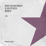 Drop Department & Suitstatic - Manea (Original Mix)