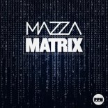 Mazza - Matrix (Klaas Edit)