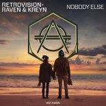 RetroVision x Raven & Kreyn - Nobody Else (Original Mix)
