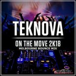 Teknova - On The Move 2K18 (Melbourne Bounce Edit)