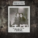Riggi & Piros - Purge (Original Mix)