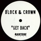 Block & Crown - Get Back (Original Mix)