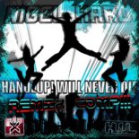 Nigel Hard - Handzup! Will Never Die (Tronix DJ Remix)