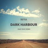 Nifra - Dark Harbour (Daav Rave Remix)