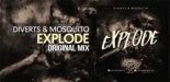 Diverts & Mosquito - Explode 2018 (Orignal Mix)