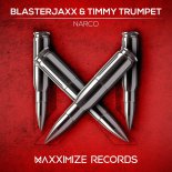 Blasterjaxx & Timmy Trumpet - Narco (Nonni Remix)