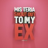 Miss Teria - Shout Out To My Ex (Basslouder Remix Edit)