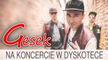 GESEK - Na koncercie w dyskotece (Deal Remix)