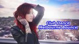 New Club Dance & Melbourne Bounce  Muzyka Do Auta Vol 2 Mix Listopad Grudzień 2017