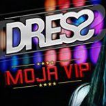 Dress - Moja VIP (Extended mix)