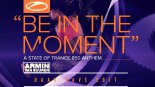 Armin van Buuren - Be In The Moment (Asot 850 Anthem)(Daav Rave Edit)