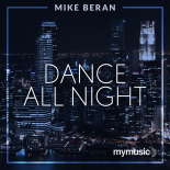 Mike Beran - Dance all night (Extended mix)