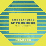 Bodybangers ft. Ella Poletti – Aftershock (Club Mix)